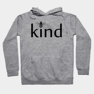 BEE KIND BE YOURSELF Hoodie